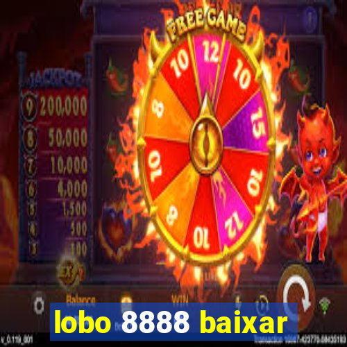 lobo 8888 baixar
